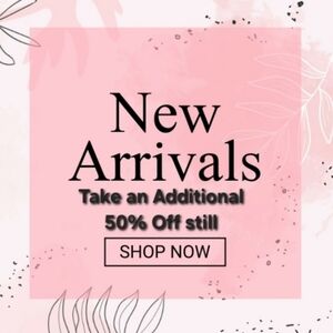 New Arrivals Shop Now ♡♡ Plus Still Take an Additional 50% Off Listed Price